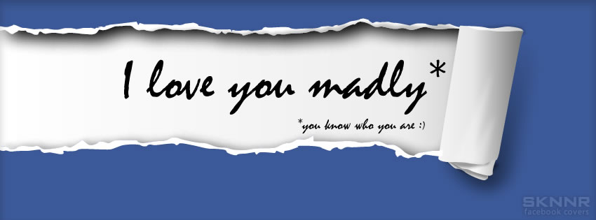 I Love You Madly Facebook Cover